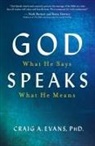 Craig Evans, Craig A Evans, Craig A. Evans, Dr Craig Evans, Phd Craig a. Evans - God Speaks