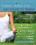 Gina M Biegel, Gina M. Biegel - Stress Reduction Workbook for Teens, 2nd Edition