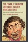 Andrew Bricker, Mark Knights, Andrew Mcrae, Adam Morton, Cathy Shrank, Mark Knights... - The Power of Laughter and Satire in Early Modern Britain