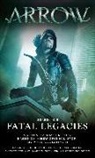 Marc Guggenheim, Marc Tuck Guggenheim, Guggenheim Marc, Titan Books, James R. Tuck, Tuck James R. - Arrow: Fatal Legacies