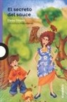 Elena Dreser, Dalia Alvarado Diez - El Secreto del Sauce / The Secret of the Willow (Spanish Edition)