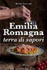 Stefania Simionato - Emilia Romagna terra di sapori