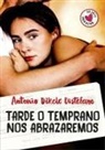 Antonio Dikele Distefano - Tarde o temprano nos abrazaremos / Sooner or Later We Will Embrace