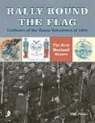 Ron Field - Rally Round the Flag&mdash;Uniforms of the Union Volunteers of 1861