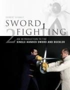 Herbert Schmidt - Sword Fighting 2 An Introduction to the Single-Handed Sword and Buckler