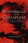Donald G. Shomette, Donald Shomette, Donald G. Shomette - Shipwrecks on the Chesapeake