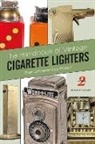 Ira Pilossof, Stuart Schneider - The handbook of Vintage Cigarette Lighters