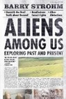 Barry Strohm, Barry R. Strohm - Aliens Among Us