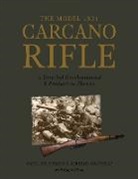 Giovanni Chegia, Alberto Simonelli - The Model 1891 Carcano Rifle