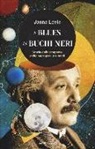 Janna Levin - Il blues dei buchi neri. Storia della scoperta delle onde gravitazionali