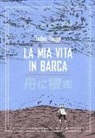 Tadao Tsuge - Radure sconfinate. La mia vita in barca