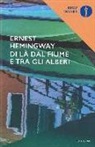 Ernest Hemingway - Di là dal fiume e tra gli alberi