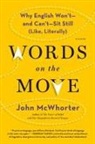 John McWhorter - Words on the Move