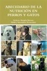 Roberto Margain Barraza, Roberto Margáin Barraza - Abecedario de la Nutrición en Perros y Gatos
