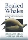 Richard Ellis, Richard Ivan Ellis, Richard Mead Ellis, James G Mead, James G. Mead, James G. (Curator Emeritus Mead... - Beaked Whales