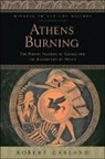 Robert Garland, Robert (Roy D. And Margaret B. Wooster Pr Garland, Robert (Roy D. and Margaret B. Wooster Professor of the Classics Garland, Garland Robert - Athens Burning