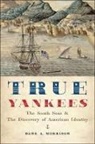 Dane A. Morrison, Dane A. (Professor of Early American His Morrison, Dane A. (Professor of Early American History Morrison, Dane Anthony Morrison - True Yankees