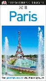 DK, DK Travel, Inc. (COR) Dorling Kindersley - Dk Eyewitness 2018 Paris