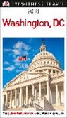 DK, DK Travel, Inc. (COR) Dorling Kindersley - Dk Eyewitness 2018 Washington, Dc