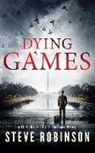 Steve Robinson - DYING GAMES
