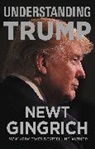 Newt Gingrich, Gingrich Newt - Understanding Trump