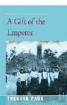 Therese Park - A Gift of the Emperor