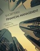 Matthew Hill, Terry Maness, John Zietlow - Short-Term Financial Management