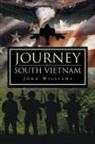 John Williams - Journey to South Vietnam