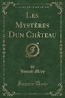 Joseph Mery, Joseph Méry - Les Mystères Dun Château (Classic Reprint)