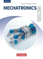 Geor Aigner, Georg Aigner, Michae Benford, Michael Benford, Georg Aigner, Isobel E. Williams... - Matters Technik - Englisch für technische Ausbildungsberufe - Mechatronics Matters 2nd edition - A2-B2