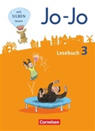 Katj Eder, Katja Eder, Silk Fokken, Silke Fokken, Tanja Glatz, Tanja u a Glatz... - Jo-Jo Lesebuch, Allgemeine Ausgabe, Neubearbeitung (2016): Jo-Jo Lesebuch - Allgemeine Ausgabe 2016 - 3. Schuljahr