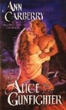 Ann Carberry - Alice and the Gunfighter
