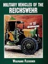 Wolfgang Fleischer, Wolfgang Fleischer - Military Vehicles of the Reichswehr