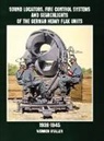 Werner Muller, Werner Müller - Sound Locators, Fire Control Systems and Searchlights of the German Heavy Flak Units 1939-1945