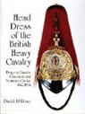 J. J. David Rowe, David Rowe, David JJ Rowe, J. J. David Rowe - Head Dress of the British Heavy Cavalry