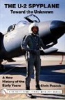 Chris Pocock - The U-2 Spyplane: Toward the Unknown