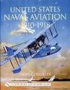 Noel C Shirley, Noel Shirley, Noel C. Shirley - United States Naval Aviation 1910-1918