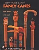 Tom Wolfe - Tom Wolfe Carves Fancy Canes