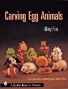 Mary Finn - Carving Egg Animals