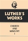 Eric W. Gritsch, Eric W Gritsch, Eric W. Gritsch, Martin Luther, Eric W. Gritsch, Helmut T. Lehmann - Luther's Works, Volume 39