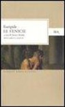 Euripide, E. Medda - Le Fenicie. Testo greco a fronte