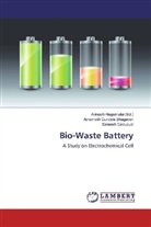 Sateesh Gedupudi, Amarnat Gundala Bhagavan, Amarnath Gundala Bhagavan, Avinas Alagumalai, Avinash Alagumalai - Bio-Waste Battery