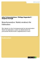 Ph Hegendorf, Philip Hegendorf, Philipp Hegendorf, St Kunigk, Stepha Kunigk, Stephan Kunigk... - Branchenanalyse: Markt(-struktur) für Fallstudien