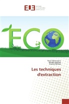 Fari Dahmoune, Farid Dahmoune, Khodi MADANI, Khodir Madani, Hocine REMINI - Les techniques d'extraction