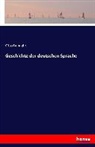 Otto Behaghel - Geschichte der deutschen Sprache