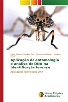 Rodrigo César, Vanessa Daldegan, Paulo Roberto Queiroz - Aplicação da entomologia e análise de DNA na identificação forense