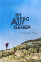 Benjami Eckert, Benjamin Eckert - Im Berg Auf Gehen