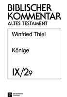 Winfried Thiel, Beat Ego, Beate Ego, Friedhelm Hartenstein, Siegfried Herrmann, Arndt Meinhold... - Biblischer Kommentar Altes Testament - Bd.9/2: Könige (1Kön 22,1-54). Tl.2/9
