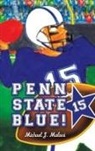 Michael J. Maloni - Penn State Blue!