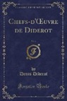 Denis Diderot - Chefs-d'OEuvre de Diderot, Vol. 3 (Classic Reprint)